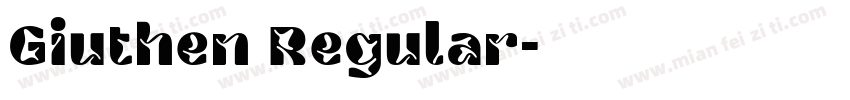 Giuthen Regular字体转换